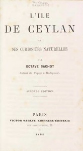 L’ile de Ceylan et ses curiosités naturelles